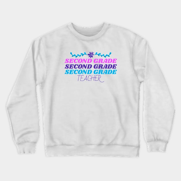 Second Grade Teacher Crewneck Sweatshirt by Mountain Morning Graphics